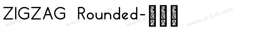 ZIGZAG Rounded字体转换